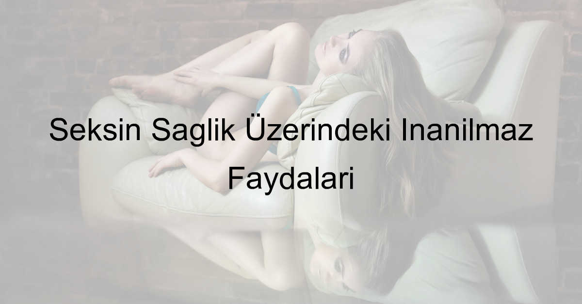 seksin faydaları